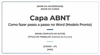 Capa ABNT: como fazer passo a passo (modelo pronto + Word)