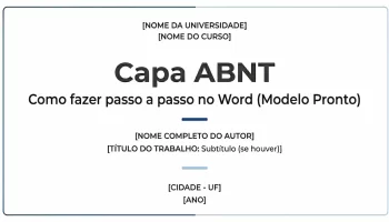 Capa ABNT: como fazer passo a passo (modelo pronto + Word)