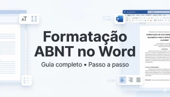 Formatação ABNT no Word: guia completo passo a passo (2026)