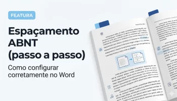 Espaçamento ABNT: como configurar corretamente (1,5 e simples no Word)