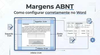 Margens ABNT: como configurar corretamente no Word (passo a passo)