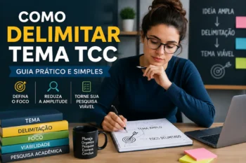 Como delimitar tema TCC: guia prático para deixar sua pesquisa mais clara e viável