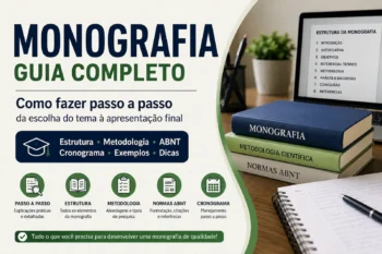 Monografia: Guia Completo para Fazer sua Monografia Passo a Passo