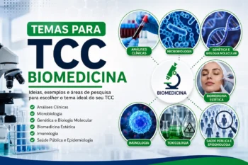Temas para TCC Biomedicina: 120 ideias atuais e exemplos para escolher seu tema