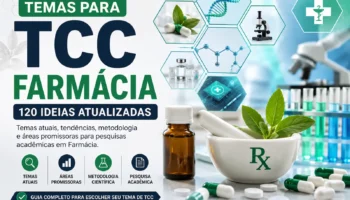 Temas para TCC Farmácia: 130 Sugestões de Ideias Atuais