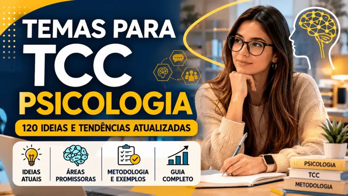 Temas para TCC Psicologia: 120 Sugestões de Ideias Atuais