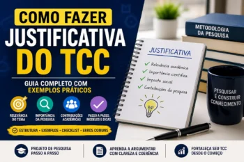 Como fazer justificativa do TCC: passo a passo com exemplos práticos
