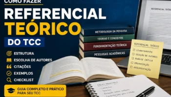 Como Fazer Referencial Teórico do TCC: Guia Completo com Estrutura, Exemplos e Checklist