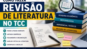 Como Fazer Revisão de Literatura no TCC: Guia Completo Passo a Passo
