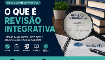 O que é Revisão Integrativa? Conceito, Etapas e Como Fazer
