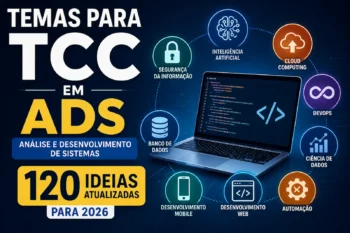 Temas para TCC em ADS: 120 Ideias Atualizadas para 2026