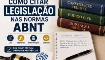 Como Citar Legislação nas Normas ABNT: Guia Completo com Exemplos