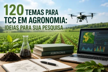 Temas para TCC em Agronomia: 120 Ideias para sua Pesquisa